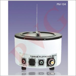 TISSUE FLOTATION WATER BATH